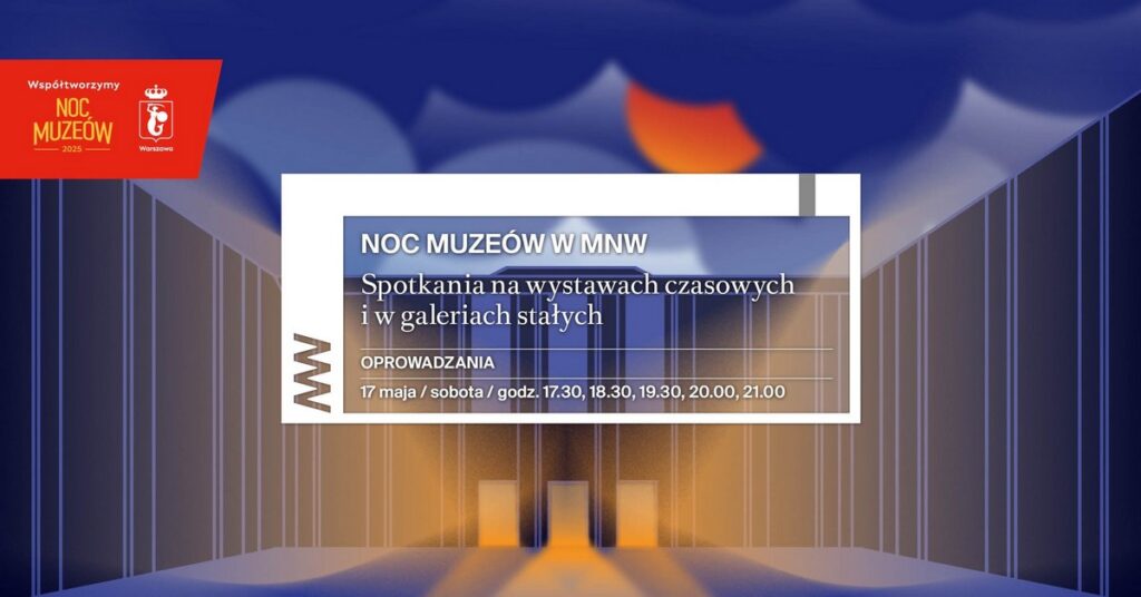 Noc Muzeów - wydarzenia Warszawa