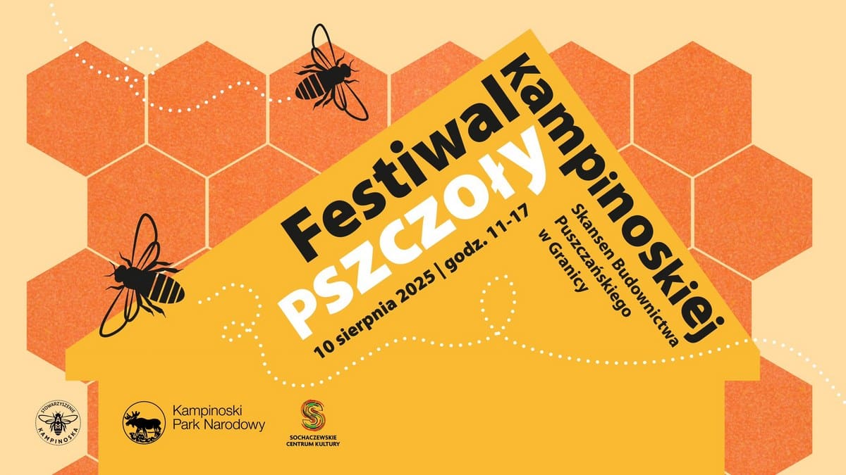 FESTIWAL PSZCZOŁY KAMPINOSKIEJ